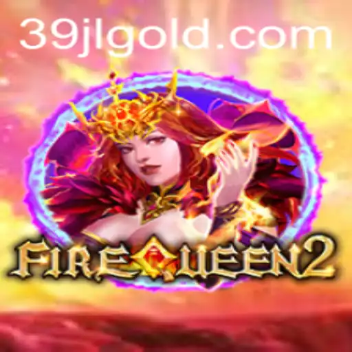 Exploring the Thrills of FireQueen2